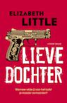 Lieve dochter (e-Book) - Elizabeth Little (ISBN 9789044973334)
