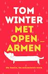 Met open armen (e-Book) - Tom Winter (ISBN 9789044968798)