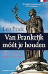Van Frankrijk móét je houden (e-Book) - Leo Prick (ISBN 9789461649362)