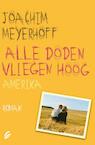 Alle doden vliegen hoog (e-Book) - Joachim Meyerhoff (ISBN 9789044975871)