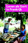 Leven als Gort in Frankrijk (e-Book) - Ilja Gort (ISBN 9789082522068)
