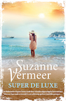 Super de luxe (e-Book) - Suzanne Vermeer (ISBN 9789044976410)