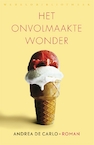 Het onvolmaakte wonder (e-Book) - Andrea De Carlo (ISBN 9789028442726)