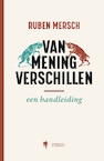Van mening verschillen (e-Book) - Ruben Mersch (ISBN 9789089319401)