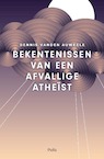 Bekentenissen van een afvallige atheïst (e-book) (e-Book) - Dennis Vanden Auweele (ISBN 9789463104326)