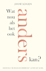 Wat nou als het ook anders kan? (e-Book) - Janne Schuijn (ISBN 9789044977943)