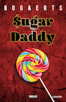 Sugar Daddy (e-Book) - Willy Bogaerts, Steven Bogaerts (ISBN 9789401464635)