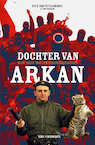Dochter van Arkan (e-Book) - Sofie van Pottelsberghe, Hilde Sabbe (ISBN 9789461316592)