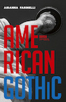 American Gothic (e-Book) - Arianna Farinelli (ISBN 9789044643572)