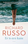 Er is een kans (e-Book) - Richard Russo (ISBN 9789044978728)