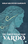 De vrouwen van Vardo (e-Book) - Kiran Millwood Hargrave (ISBN 9789493081635)