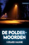 De Poldermoorden (e-Book) - Gerard Nanne (ISBN 9789086604388)