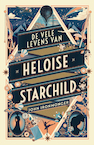 De vele levens van Heloise Starchild (e-Book) - John Ironmonger (ISBN 9789044979831)