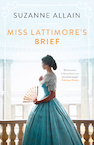 Miss Lattimore's brief (e-Book) - Suzanne Allain (ISBN 9789044933260)