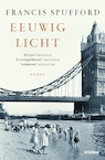 Eeuwig licht (e-Book) - Francis Spufford (ISBN 9789046828915)