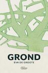 Grond (e-Book) - Eva De Groote (ISBN 9789460416729)