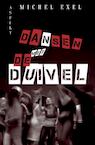 Dansen met de duivel (e-Book) - Michel Exel (ISBN 9789464626490)