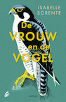 De vrouw en de vogel (e-Book) - Isabelle Sorente (ISBN 9789044934496)