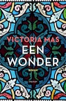 Een wonder (e-Book) - Victoria Mas (ISBN 9789000386079)