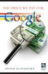 The price we pay for Google (e-Book) - Peter Olsthoorn (ISBN 9789059725829)