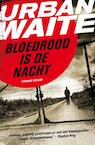 Bloedrood is de nacht (e-Book) - Urban Waite (ISBN 9789044962161)