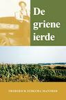 De griene ierde (e-Book) - Frederick Manfred (ISBN 9789089545367)