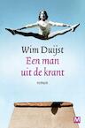 Een man uit de krant (e-Book) - Wim Duijst (ISBN 9789460688553)