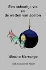Een schooltje vis en de wetten van Joeton (e-Book) - Menno Marrenga (ISBN 9789402171679)