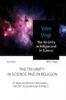 The Tri-Unity in Religion and in Science (e-Book) - Wim Vegt (ISBN 9789402178517)
