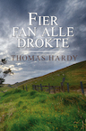 Fier fan alle drokte (e-Book) - Thomas Hardy (ISBN 9789463650762)