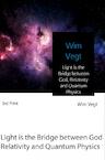 Light is the Bridge between God, Relativity and Quantum Physics (e-Book) - Wim Vegt (ISBN 9789402178975)