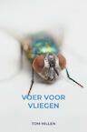Voer voor Vliegen (e-Book) - Tom Hillen (ISBN 9789464059687)
