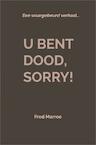 U bent dood, sorry! (e-Book) - Fred Marree (ISBN 9789403617626)