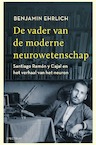 De vader van de moderne neurowetenschap (e-Book) - Benjamin Ehrlich (ISBN 9789000363056)
