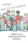 Omdat alle kindjes rechten hebben... (e-Book) - Femke Beeloo-Planken (ISBN 9789464484823)