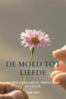 De moed tot liefde (e-Book) - Han Kuik (ISBN 9789464485677)