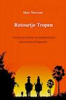 Retourtje Tropen (e-Book) - Hans Vervoort (ISBN 9789464650976)