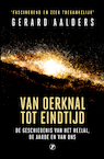 Van oerknal tot eindtijd (e-Book) - Gerard Aalders (ISBN 9789089754257)