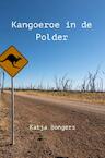 Kangoeroe in de Polder (e-Book) - Katja Bongers (ISBN 9789464805314)