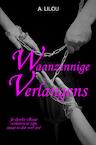 Waanzinnige verlangens (e-Book) - A. Lilou (ISBN 9789464857689)