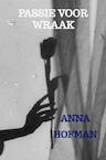 Passie voor Wraak (e-Book) - Anna Hofman (ISBN 9789403701721)