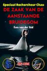 De Zaak van de Aanstaande Bruidegom (e-Book) - Kees Van der Wal (ISBN 9789464922950)