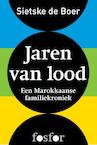 Jaren van lood (e-Book) - Sietske de Boer (ISBN 9789462250147)