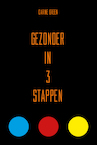 Gezonder in 3 stappen (e-Book) - Carine Green (ISBN 9789491144998)