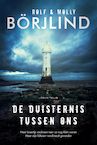 De duisternis tussen ons (e-Book) - Molly Börjlind, Rolf Börjlind (ISBN 9789044979770)