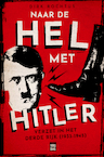 Naar de hel met Hitler (e-Book) - Dirk Rochtus (ISBN 9789460019791)