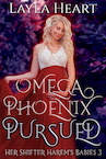 Omega Phoenix: Pursued (e-Book) - Layla Heart (ISBN 9789493139312)