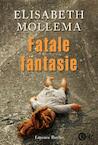 Fatale fantasie (e-Book) - Elisabeth Mollema (ISBN 9789021458373)