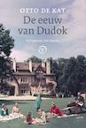 De eeuw van Dudok (e-Book) - Otto de Kat (ISBN 9789028262232)