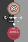 Reformatie toen en nu (e-Book) - Prof. Dr. W. van Vlastuin, Dr. P de Vries, Dr. R. van Kooten (ISBN 9789402906868)